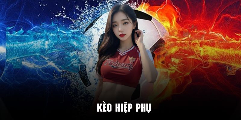 Kèo Hiệp Phụ U888 - Cách Cá Cược Bóng Đá Siêu Thú Vị